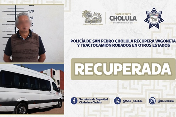 Policía de San Pedro Cholula recupera vagoneta y tractocamión robados en otros estados