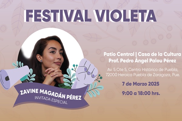 Invitan al Festival Violeta, en la Casa de la Cultura de Puebla