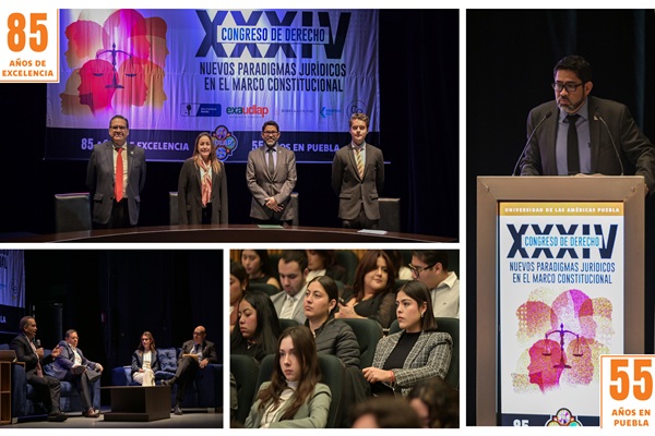 UDLAP | Realizan su Congreso de Derecho discutiendo los nuevos paradigmas jurídicos