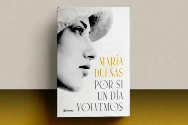 María Dueñas vuelve a cautivar con Por si un día volvemos, una novela que combina epopeyas humanas con ambientación histórica