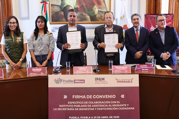 Accederán migrantes repatriados a más apoyos con nuevo convenio entre el Ayuntamiento de Puebla y el IPAM