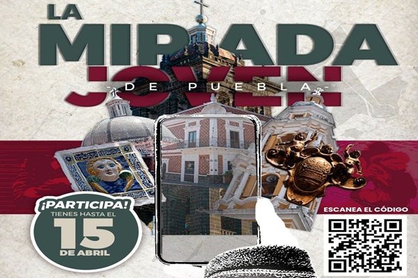 Ayuntamiento de Puebla lanza convocatoria del concurso La Mirada Joven de Puebla
