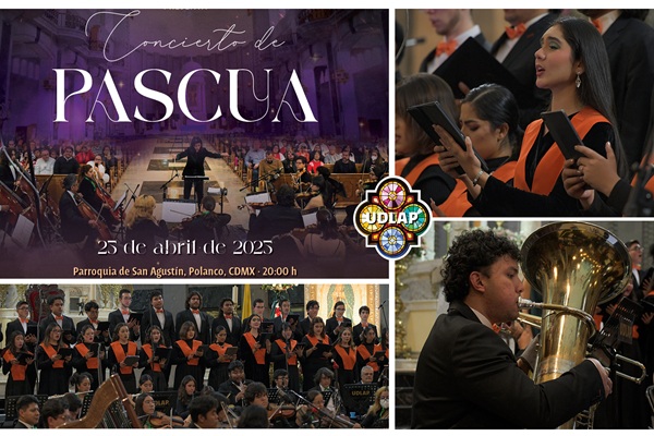 UDLAP Celebrarán la Pascua con conciertos en emblemáticos escenarios de Ciudad de México y Puebla
