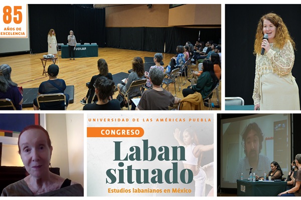 UDLAP | Celebran el Congreso Laban situado, un encuentro internacional de estudios labanianos en México
