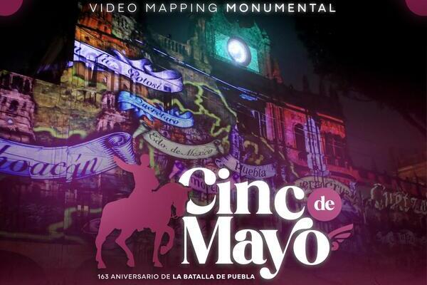 Las proyecciones del video mapping, que durarán seis minutos cada una, contarán con animaciones alusivas a la Batalla del 5 de Mayo