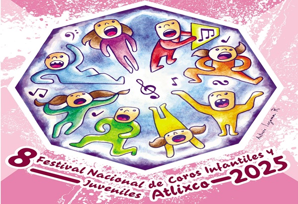 Asiste al Octavo Festival Nacional de Coros Infantiles y Juveniles en Atlixco, del 26 al 29 de junio