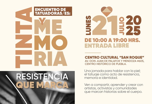 Asiste al encuentro de tatuadores “Tinta y memoria. Resistencia que marca”, el 21 de julio en Centro Cultural San Roque