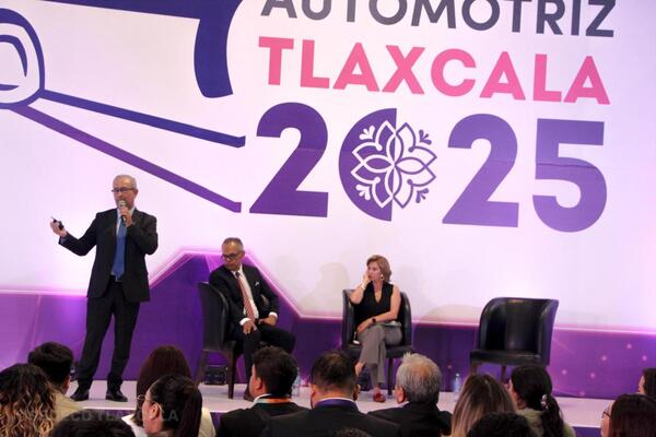 El Foro Automotriz Tlaxcala 2025 refrendó la posición del estado como un nodo estratégico de la industria automotriz en México