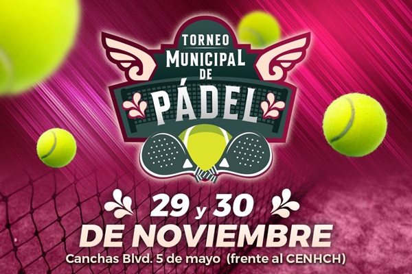 Convocan al Primer Torneo Municipal de Pádel 2025 en Puebla, los días 29 y 30 de noviembre